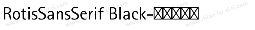 RotisSansSerif Black字体转换